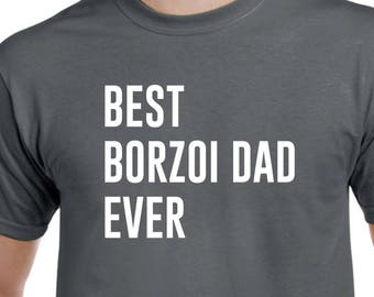 Borzoi Shirt - Beste Borzoi Dad Ever - Borzoi Dad