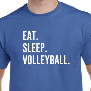 Volleyball Shirt-Eat Sleep Volleyball Gift for Volleyball Player T Shirt Men Women