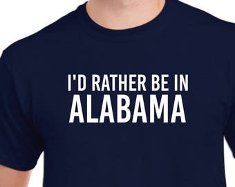 Prefiero estar en la camisa de Alabama Alabama Native Home State