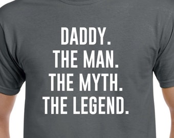 Daddy Shirt Daddy the Man the Myth the Legend Fathers Dad - Etsy