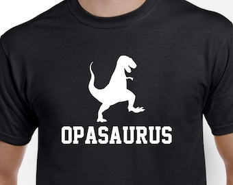 Opa Shirt - Opa Gift - Opasaurus - Fathers Day Gift