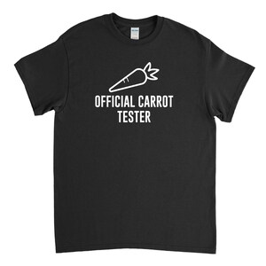 Official Carrot Tester, Carrot Shirt, Carrot T Shirt, Funny Carrot, Carrot Tee