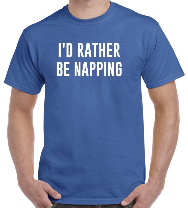 I'd Rather Be Napping Shirt - Etsy