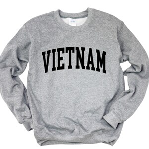 Vietnam Sweatshirt, Vietnam Pullover, Vietnam Gift, Vietnam Native, Crewneck Sweatshirt, Travel Sweatshirt