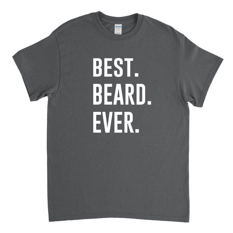 Best Beard Ever Beard Shirt Gift for Bearded Man Boyfriend Beard Beard Gift Bearded Man image 2