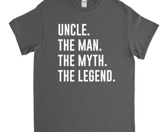 Uncle Gift - Uncle the Man the Myth the Legend - New Uncle Shirt - Funny Uncle Tshirt