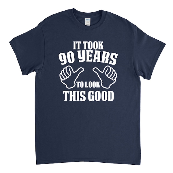 presents 90 year old lady 90th Birthday Shirt - It Took 90 Years To Look This Good - 90th Birthday Gift - 90 Years Old