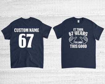 67th Birthday Shirt, 67 Years Old, 67th Birthday Gift, 67th Birthday Party, Personalized Name