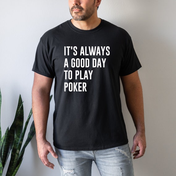 Poker Shirt, Poker Gift, Poker Player Gift, Texas Hold Em, Poker Lover, Playing Poker, Gift for Him, Gift for Her