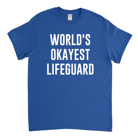 Lifeguard Shirt World's Okayest Lifeguard Lifeguard | Etsy