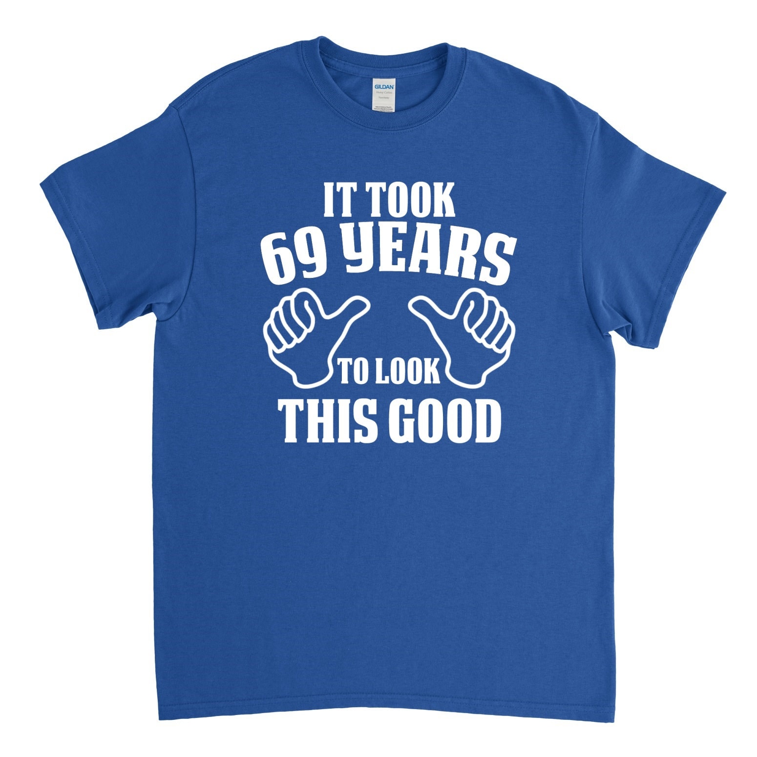69th Birthday Gift - 69th Birthday Shirt - It Took to 69 Years to