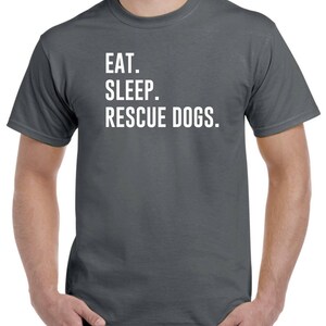 Rescue Dogs Shirt Eat Sleep Rescue Dogs Rescue Dog Gift Dog Adoption image 2