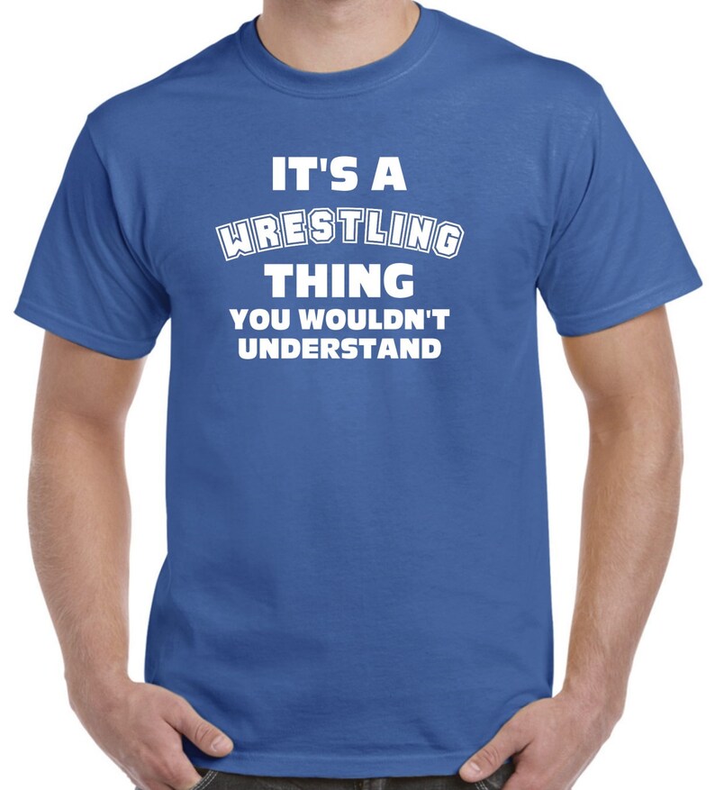 Wrestling Shirt It's A Wrestling Thing Gift for Etsy