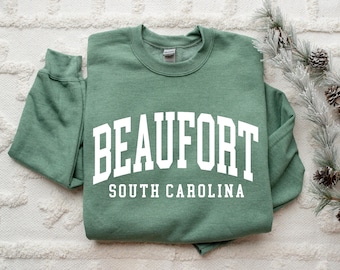 Beaufort South Carolina, Beaufort Sweatshirt, Beaufort SC Gift, Crewneck Sweatshirt, Gift for Her, Travel Sweatshirt