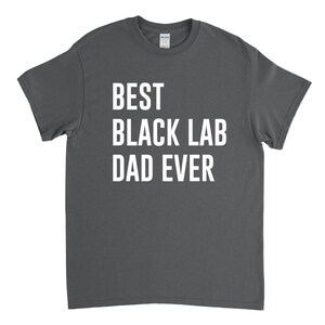 Best Black Lab Dad Ever - Black Lab Shirt image 2