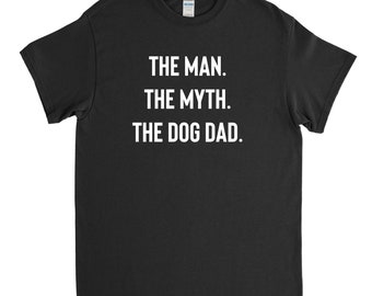 Dog Dad Shirt, Dog Owner Gift, Funny Dog Shirt, Dog Dad Gift, Dog Owner Shirt, Gift for Him, Unisex Shirt