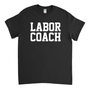 Labor Coach Shirt Baby Delivery Expecting Husband Gift Expecting Dad - Etsy