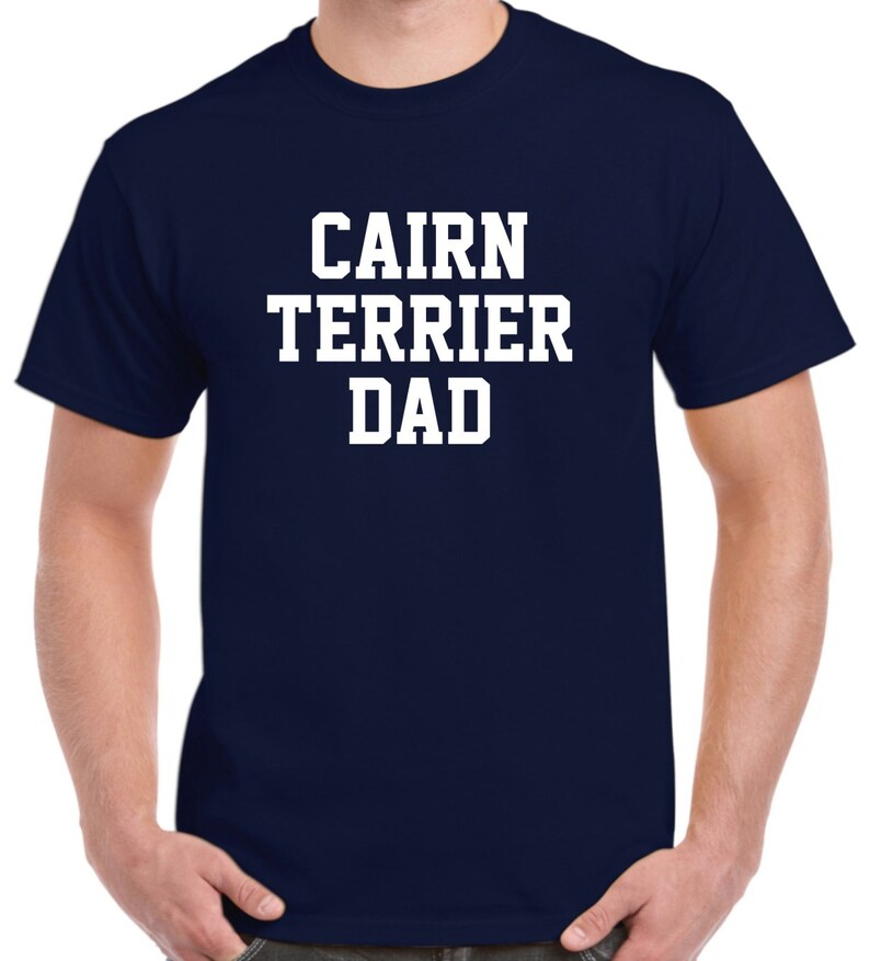 Cairn Terrier Dad Cairn Terrier Shirt Dog Dad image 3