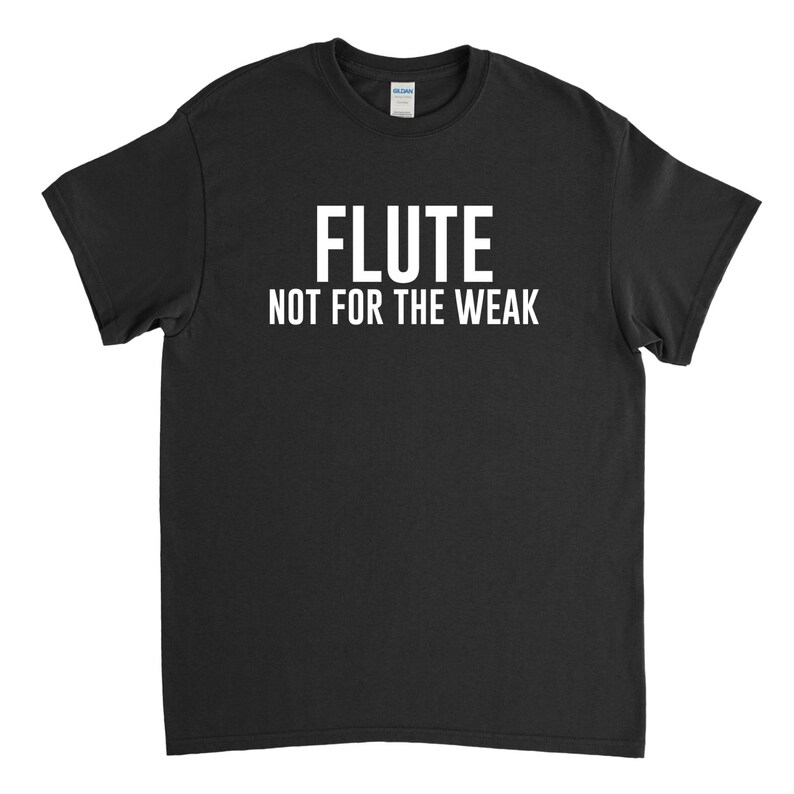 Flute Shirt Flute Not for the Weak Flute Gift Flute Player Band Shirt image 2