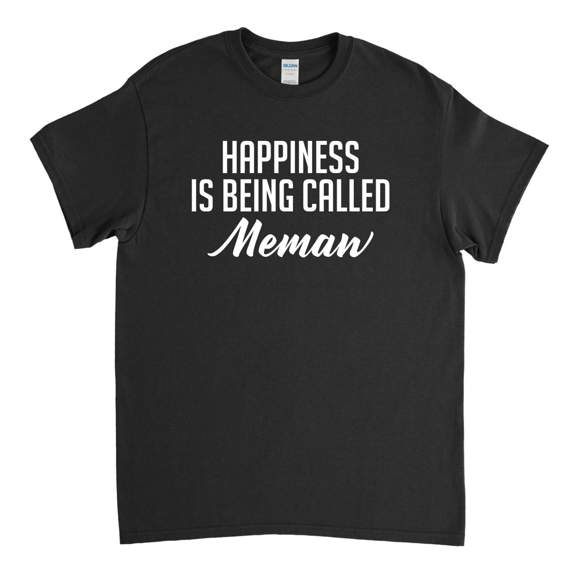 Happiness is Being Called Memaw Memaw Shirt Mewmaw Gift Etsy