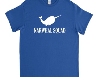 Narwhal squad, Narwhal Shirt, Narwhal Whale, Narwhal Gift, Funny Narwhal