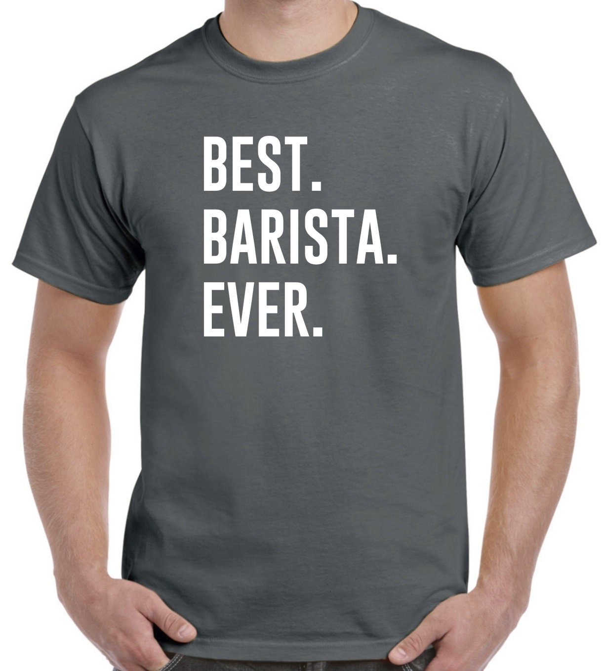 Best Barista Ever Barista Shirt Barista Gift - Etsy