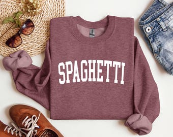 Spaghetti Sweatshirt, Spaghetti Pullover, Crewneck Sweatshirt, Spaghetti Gift
