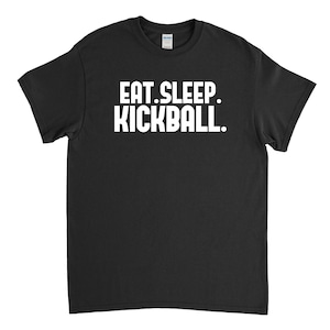 Kickball Shirt - Eat Sleep Kickball - Kickball League