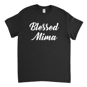 Mima Gift - Mima Shirt - Blessed Mima - Mothers Day Gift - Pregnancy Reveal