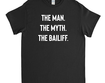 Bailiff Shirt, Bailiff Gift, Court Bailiff, Funny Bailiff, Unisex Shirt, Gift for Him