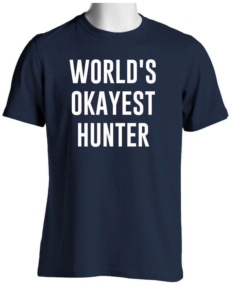 Hunter ShirtWorld's Okayest Hunter Gift for Him Mens T Etsy