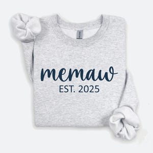 Memaw Est 2025, Memaw Sweatshirt, Memaw Gift, Gift for Memaw, Memaw Mothers Day, Mothers Day Gift