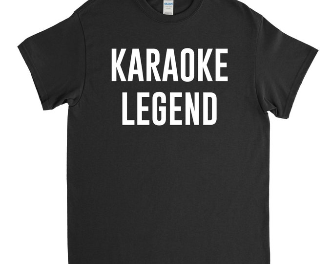 Funny Karaoke Legend, Karaoke Shirt, Karaoke Gift, Singer Shirt