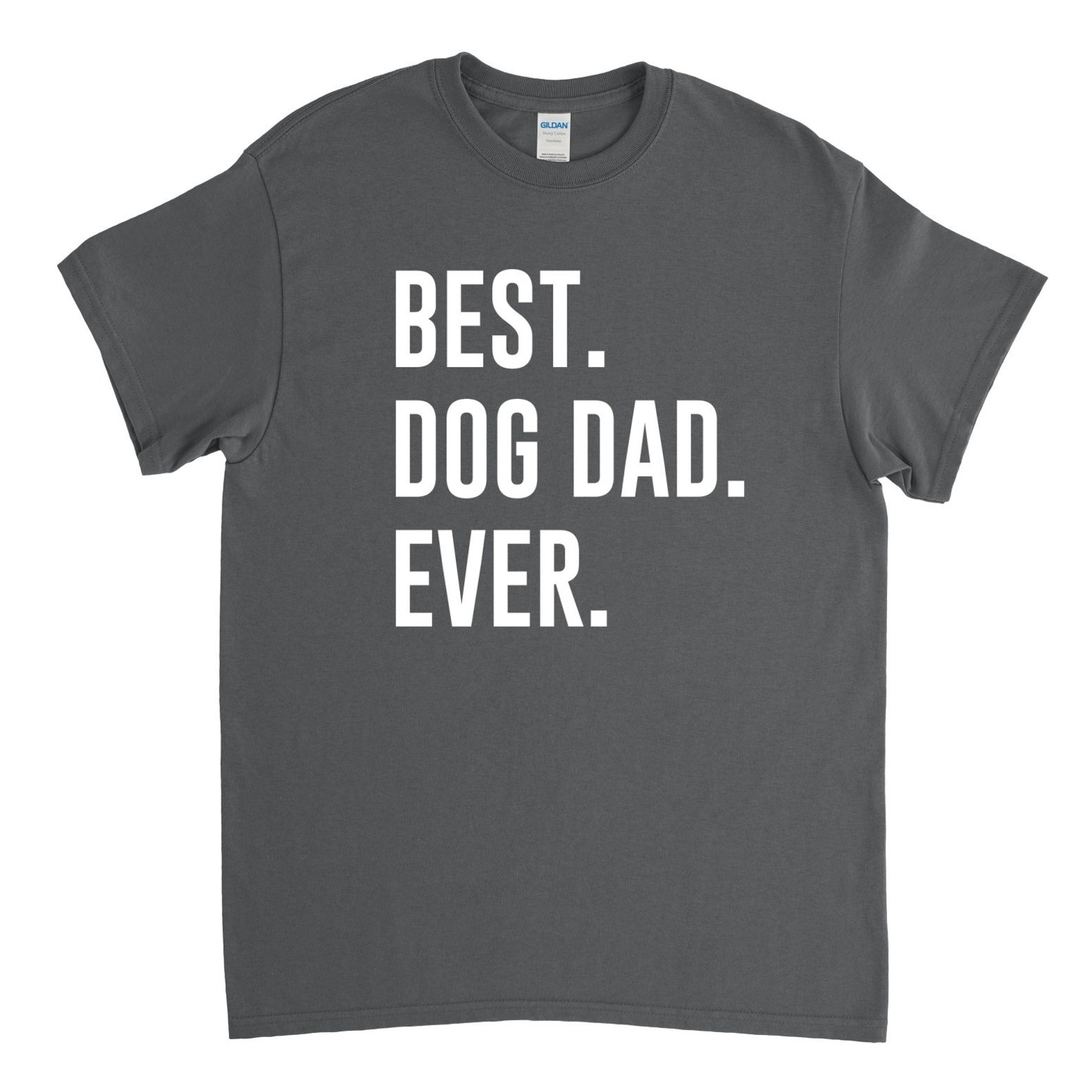 Dog Dad Shirt Best Dog Dad Ever Dog Dad Gift Etsy