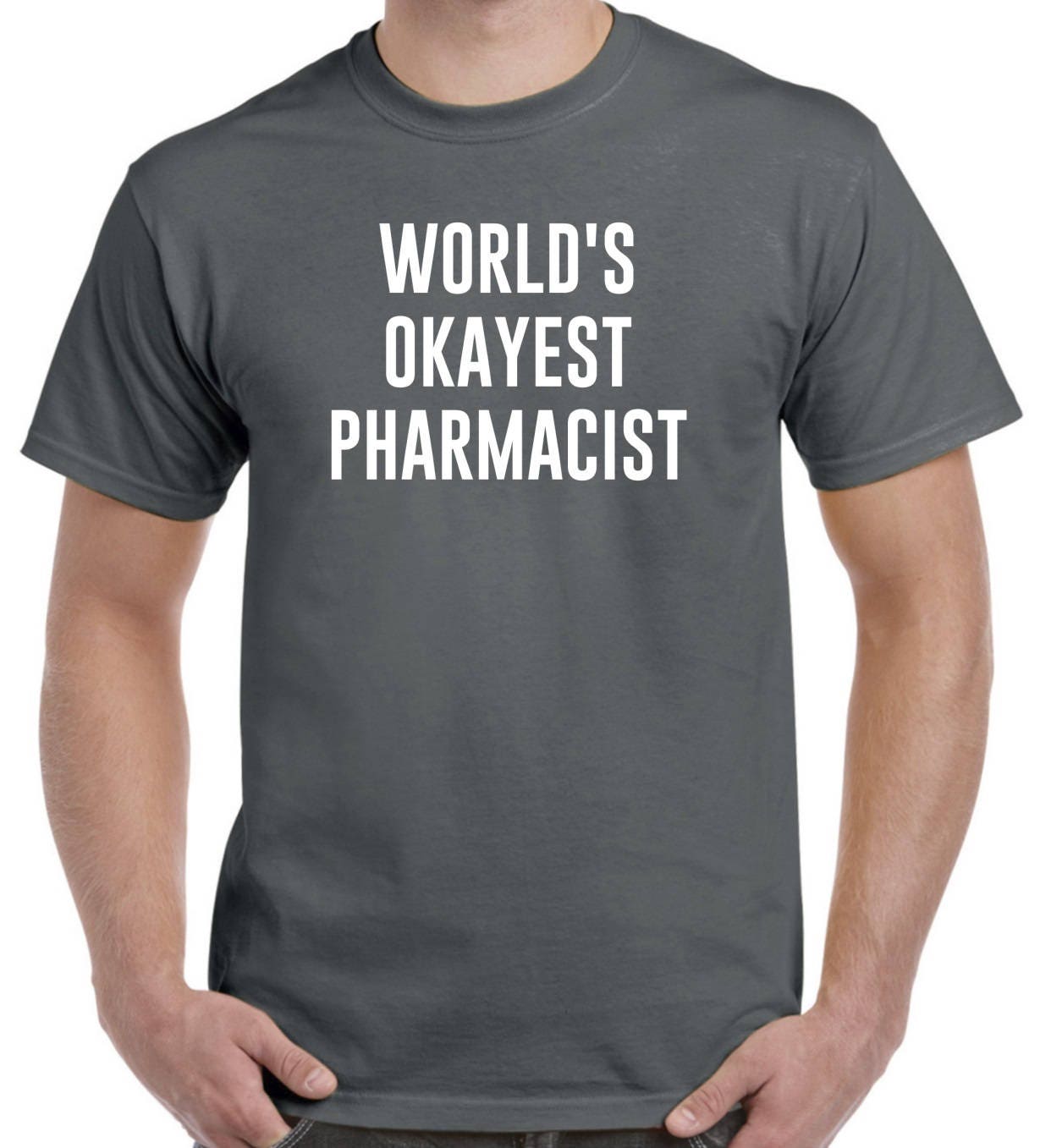 Pharmacist Shirt-World's Okayest Pharmacist T Shirt Gift | Etsy