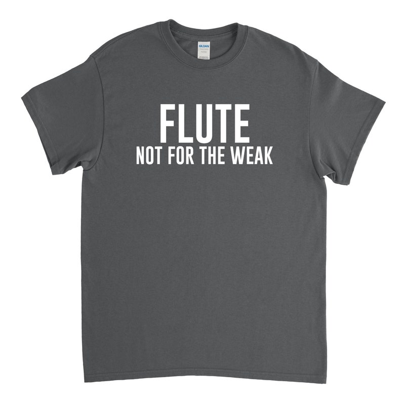 Flute Shirt Flute Not for the Weak Flute Gift Flute Player Band Shirt image 1