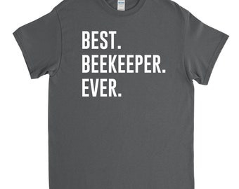 Best Beekeeper Ever - Beekeeper Shirt - Beekeeping Shirt - Beekeeper Gift