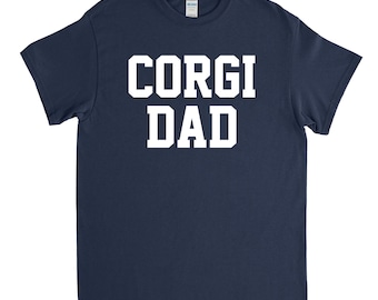 Corgi Dad Shirt - Corgi Gift - Corgi Shirt - Corgi Tshirt