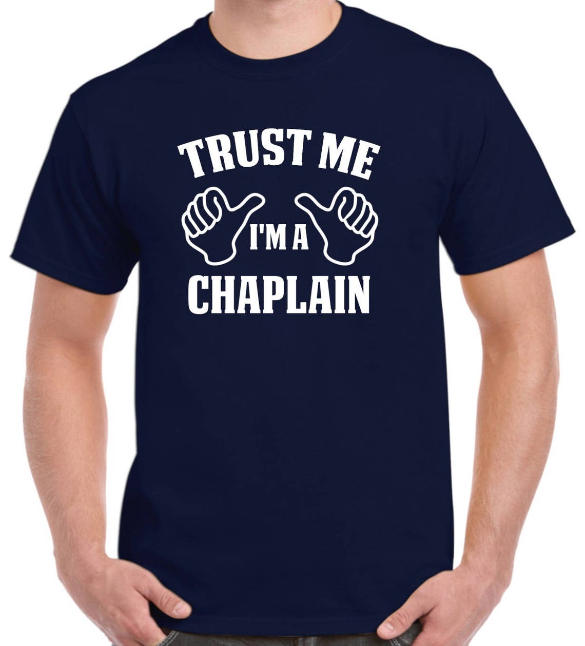 Chaplain Shirt - Trust Me I'm A Chaplain - Chaplain Gift - Etsy