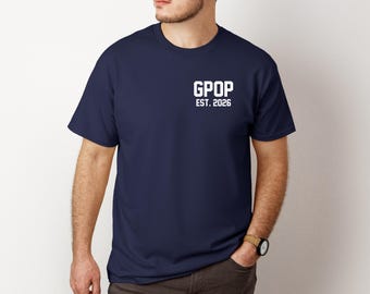 Gpop T Shirt, Gpop Gift, Gpop 2026 Shirt, Gpop Fathers Day, Custom Year Shirt