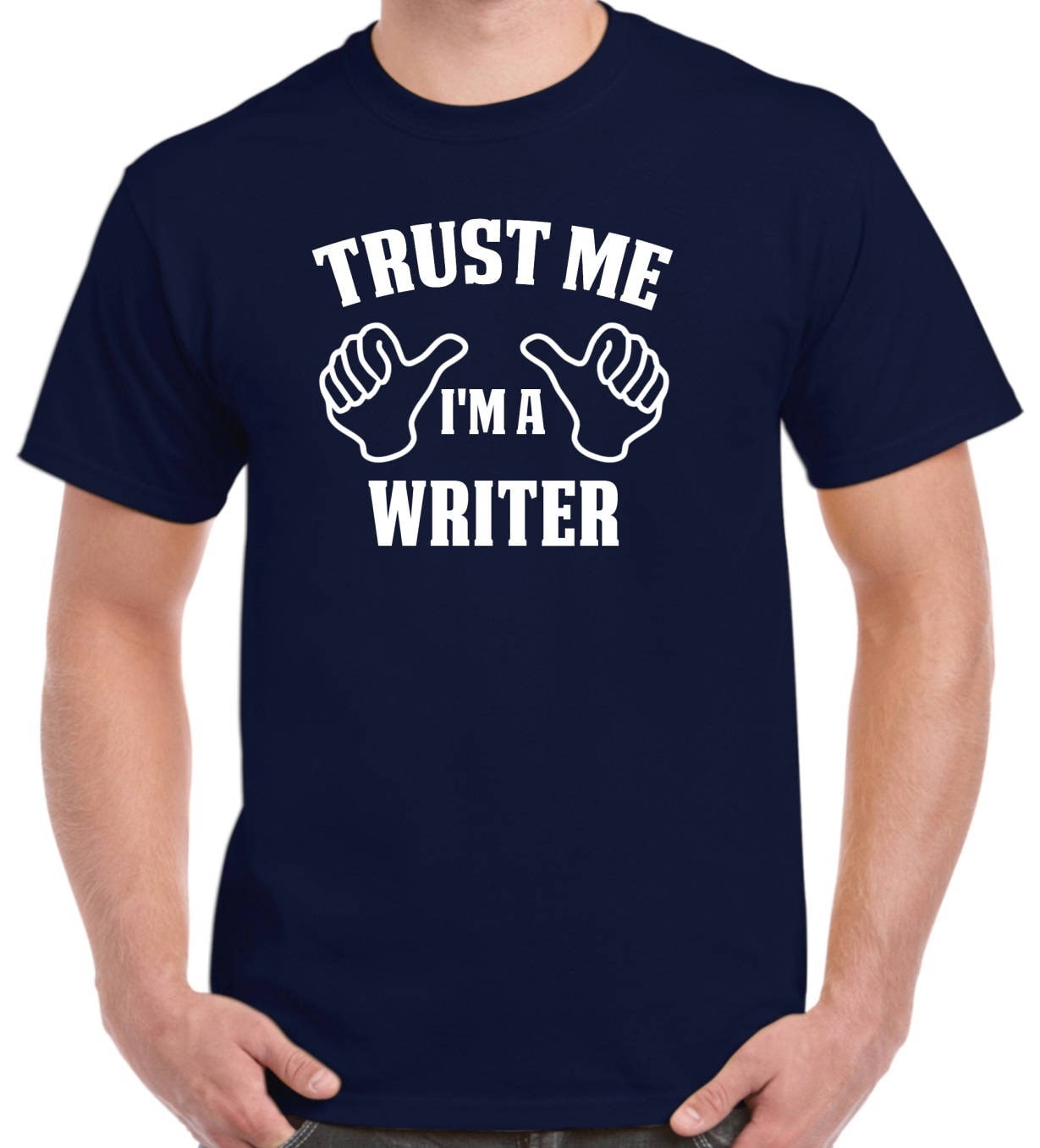 Writer Shirt - Trust Me I'm A Writer - Writer Gift