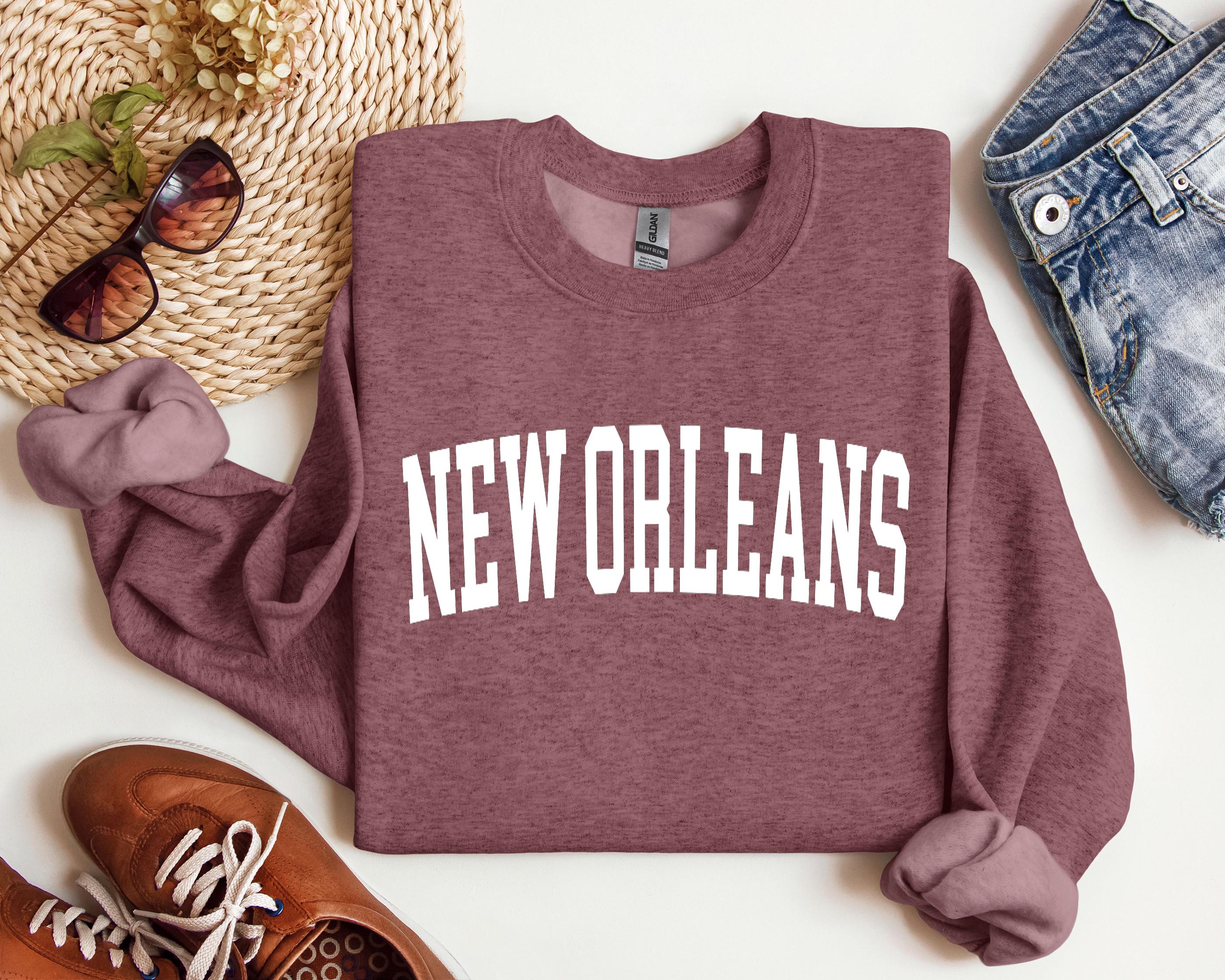 New Orleans Sweatshirt, New Orleans Louisiana, New Orleans