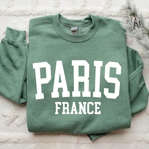 Paris Sweatshirt, Paris Gift, Paris France, Paris Vacation, Paris Pullover, Crewneck Sweatshirt