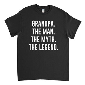 Grandfather Shirt - Grandfather Gift - The Man The Myth The Legend - Gift for Grandpa