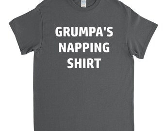 Grumpa's Napping Shirt, Grumpa Shirt, Grumpa Gift, Grandpa Gift, Fathers Day Gift, Fathers Day Shirt