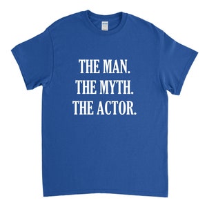 Actor Shirt, Acting Student, Actor Gift, Theater Actor, Funny Actor Gift, Actor T Shirt