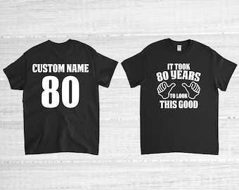 80th Birthday Shirt, 80 Years Old, 80th Birthday Gift, 80th Birthday Party, Personalized Name