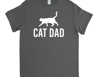 Cat Dad Shirt - Cat Dad Gift - Cat Lover - Cat T Shirt - Funny Cat Shirt