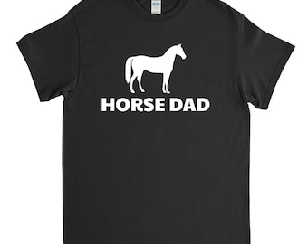 Horse Dad Shirt - Horse Gift - Horse Lover - Horse Owner