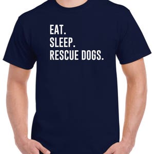 Rescue Dogs Shirt Eat Sleep Rescue Dogs Rescue Dog Gift Dog Adoption image 3